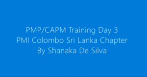 PMICSL PMP/CAPM Course – Day 3